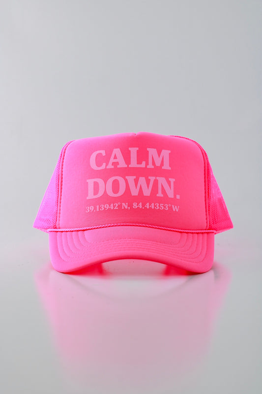 PRE ORDER - CALM DOWN HAT: NEON PINK NET, NEON PINK PANEL, PINK INK